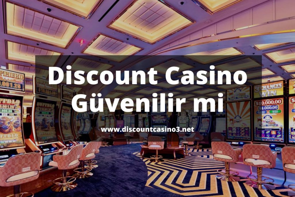 Discount Casino Güven